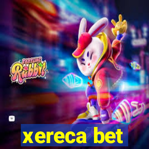 xereca bet